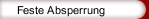Feste Absperrung